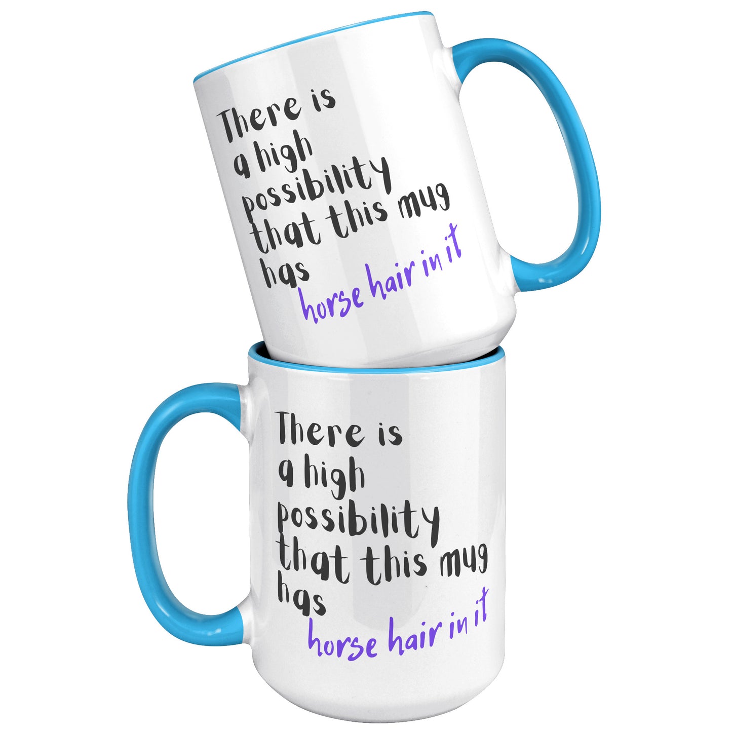 Comical Mug for the Horse Lover that also Loves Coffee as Well