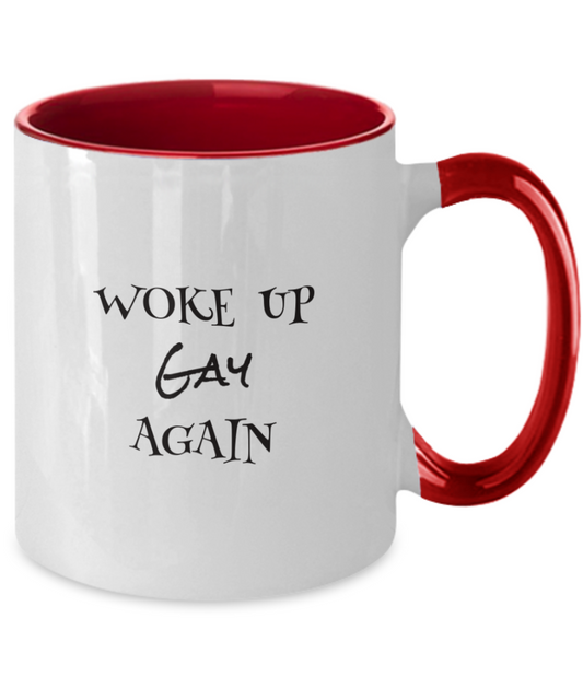 Comical Lgbt++ Morning Woke Up Gay Mug