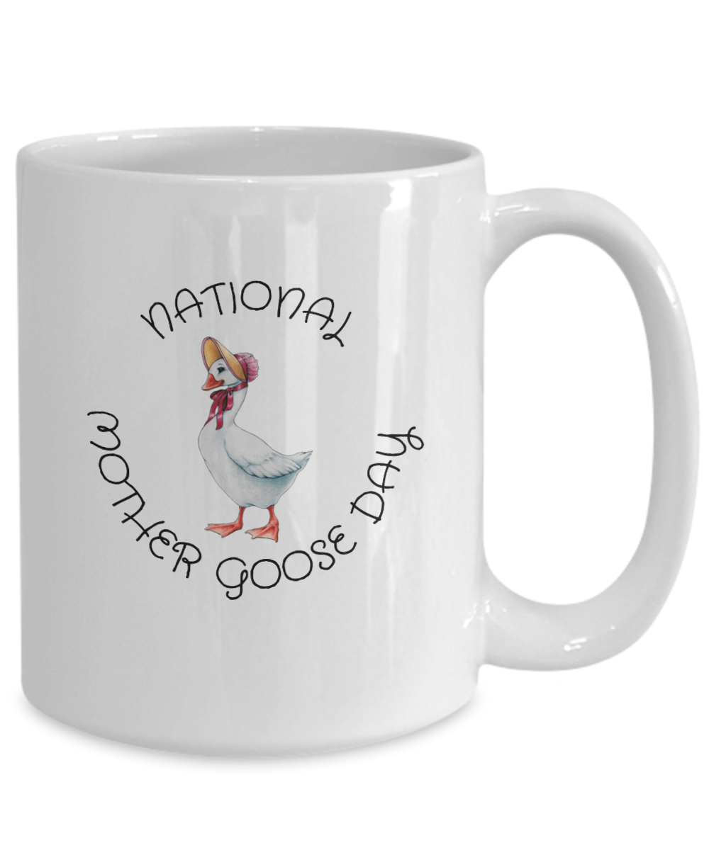 Celebrate National Mother Goose Day With A Cute White Mug Available In 2 Sizes