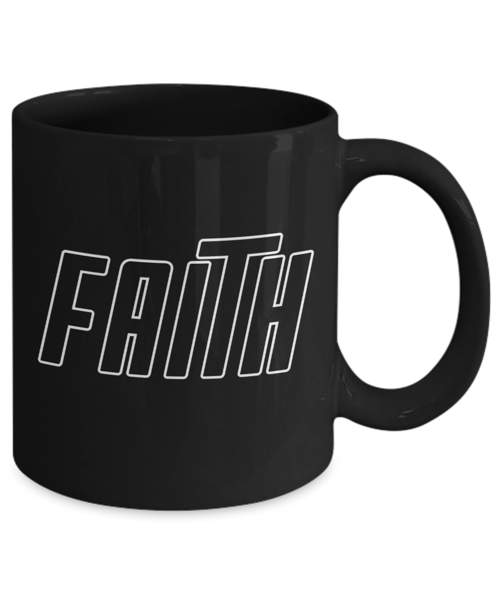 Motivational Mug of Faith Black/White Available In 2 Sizes