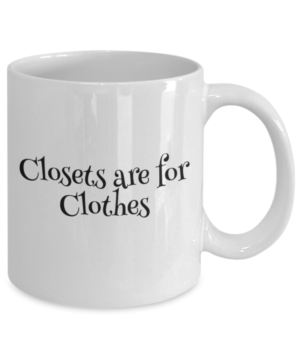 Lgbt++ "Closets Are For Clothes" Pride Mug White/Black 2 sizes
