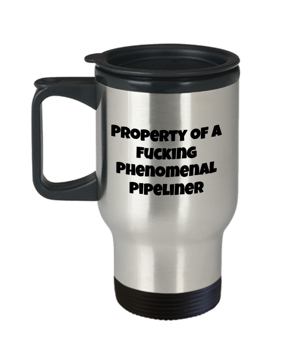 Travel Mug Property of A Phenomenal Pipeliner