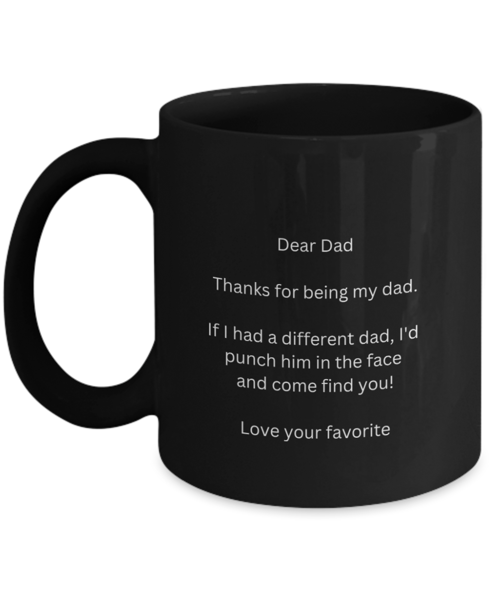 Comical "Dear Dad, From Your Favorite" Mug Black/White Available In 2 Sizes