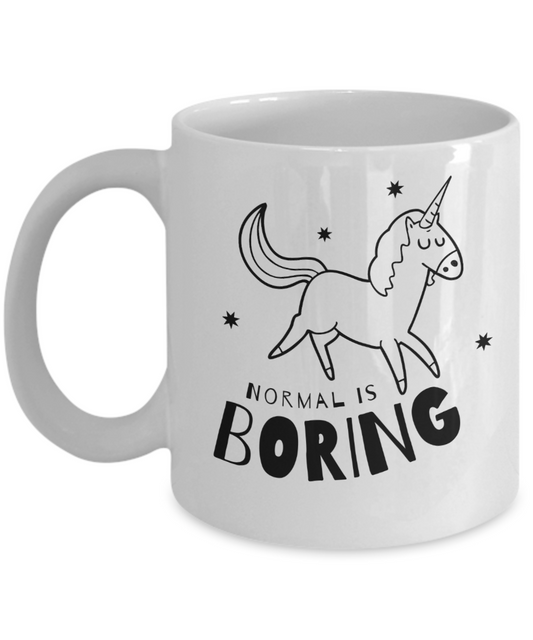 Inspirational Normal Is Boring Mug, White/Black Comes in 2 Sizes
