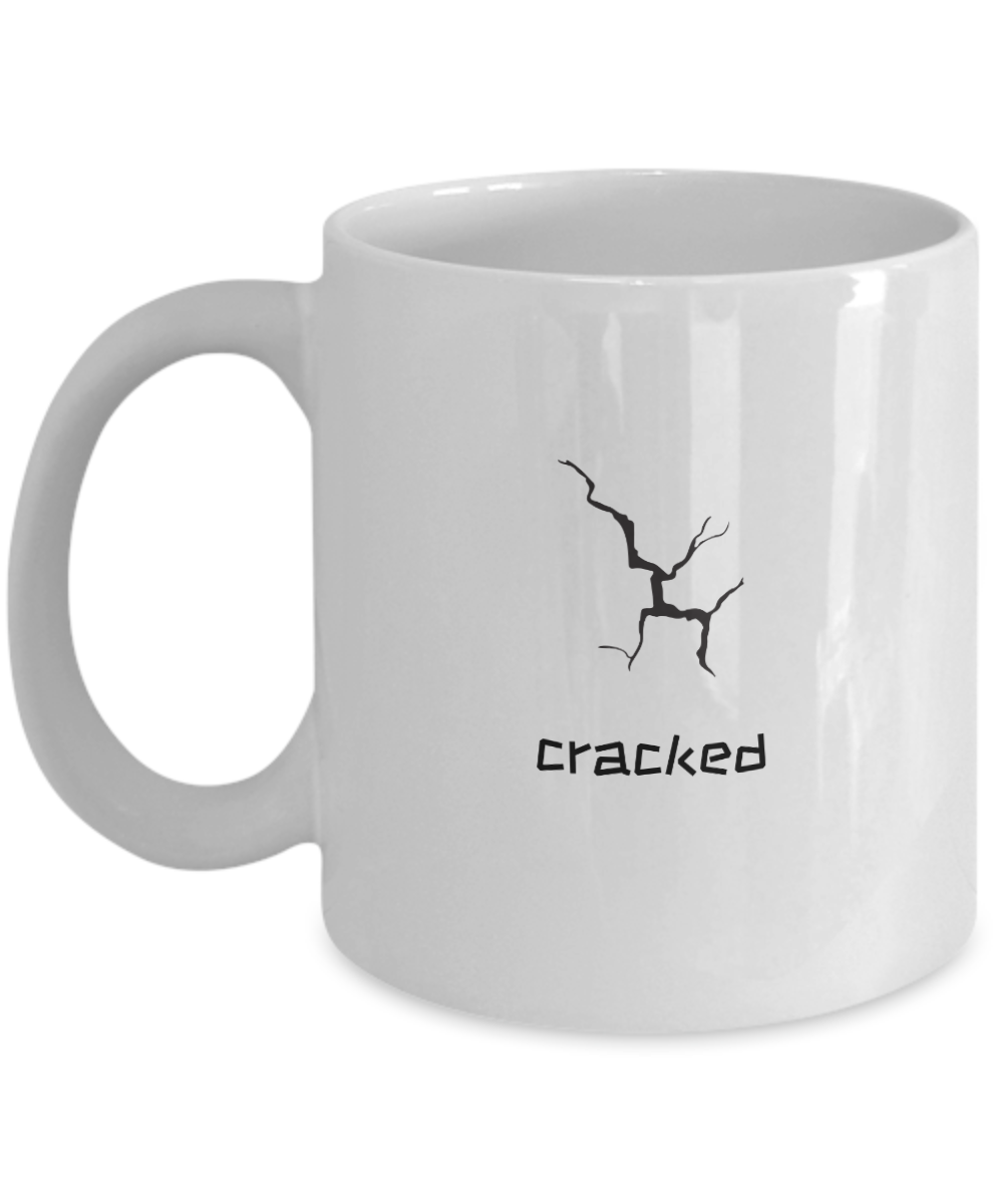 A "Cracked" Mug for the Person Who Has Everything White/Black Available In 2 Sizes