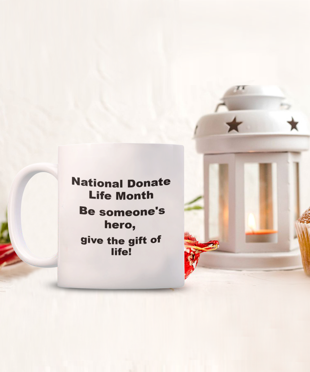 National Donate Life Awareness Mug White/Black Two Sizes to Pick From